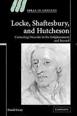 Locke Shaftesbury and Hutcheson