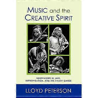 Música e o Espírito Criativo: Inovadores na Improvisação do Jazz e o Ava - Lloyd Peterson