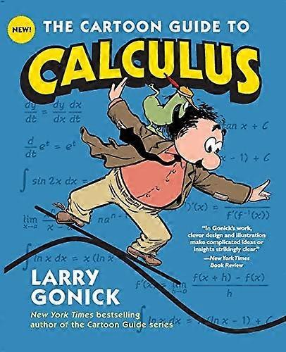 The Cartoon Guide to Calculus