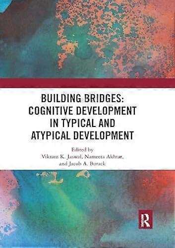 Building Bridges: Cognitive Development in Typical and Atypical Development