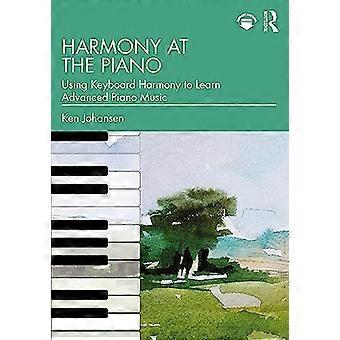 Harmoni vid pianot: Använda klaviaturharmoni för att lära dig avancerad pianomusik