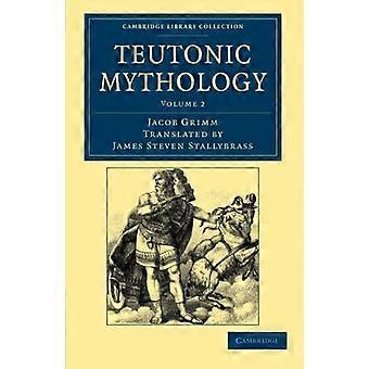 Teutonische Mythologie (Cambridge Library Collection - Anthropologie)