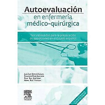 Autoevaluación en enfermería médico-quirrgica: Test razonados for la preparación del acceso for vía excepcional al título de especialista