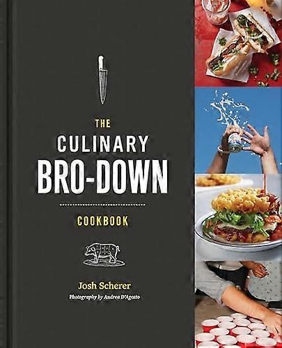 Das kulinarische Bro-Down-Kochbuch