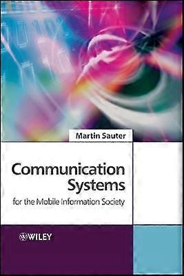 Communication Systems for the Mobile Information Society