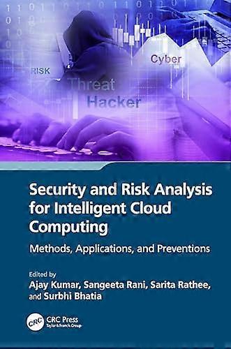 Security and Risk Analysis for Intelligent Cloud Computing Methods Applications and Preventions