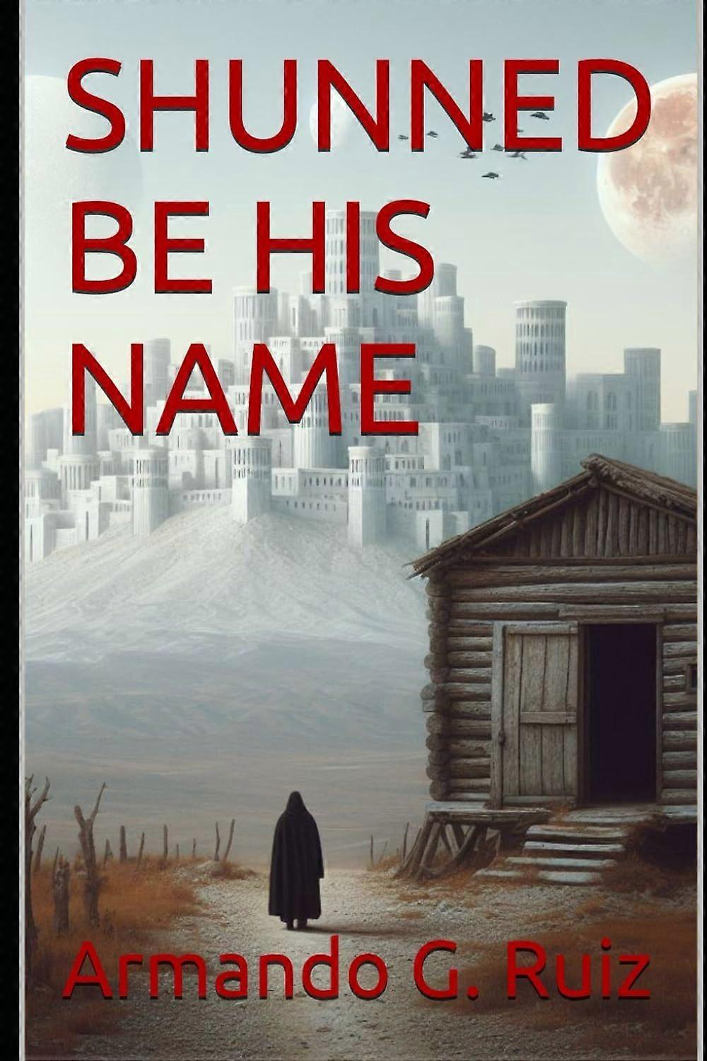 Shunned be his name