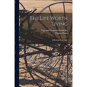 The life worth living a personal experience