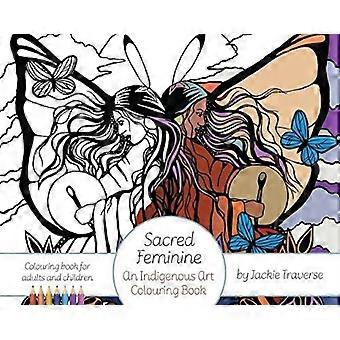 Sacred Feminine - Jackie Traverse
