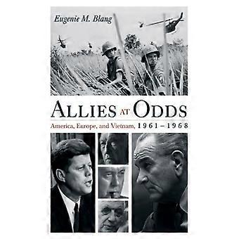 Aliados em Conflito: América, Europa e Vietnã 1961-1968 - Eugenie M. Blang - Brochura - Livro em Inglês - História