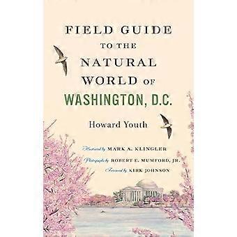 Field Guide to the Natural World of Washington D.C.