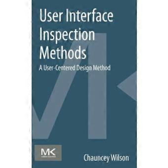 User Interface Inspection Methods A User-centered Design Method