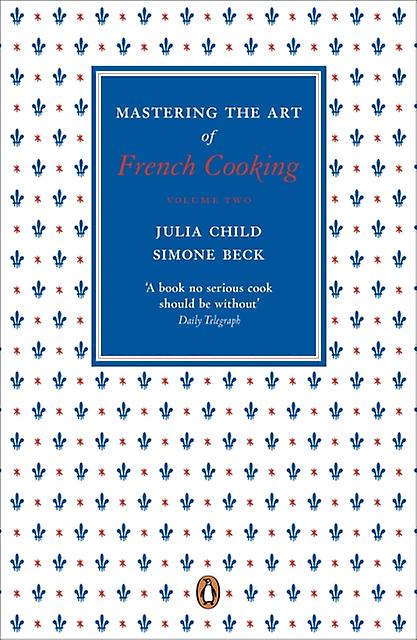Mastering The Art Of French Cooking Vol.2 by Simone Beck Paperback Book