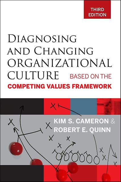Diagnosing And Changing Organizational Culture by Robert E. Quinn Paperback