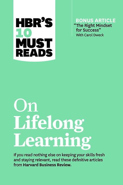 Hbrs 10 Must Reads On Lifelong Learning With Bonus Article The Right Mindset For by John H. Zenger Paperback Book
