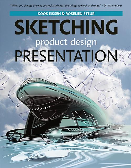 Sketching Product Design Presentation by Roselien Steur Hardback Book