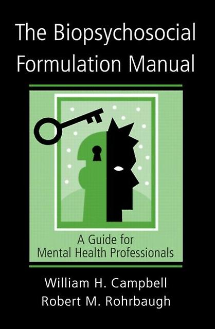 The Biopsychosocial Formulation Manual by Robert M. Rohrbaugh Paperback