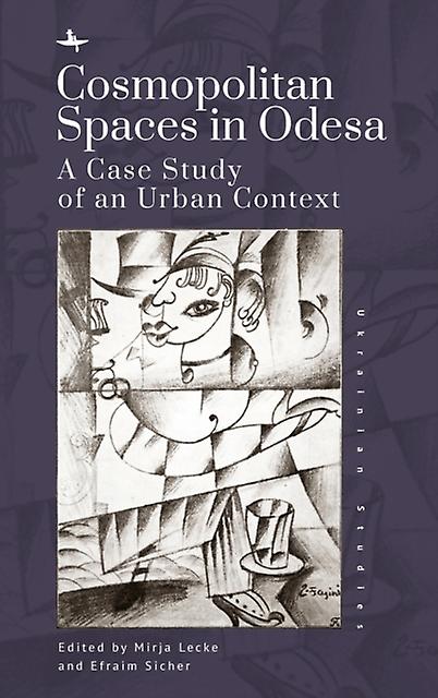 Cosmopolitan Spaces In Odessa Paperback Book
