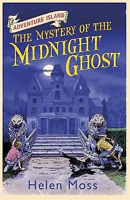 Adventure Island The Mystery Of The Midnight Ghost by Helen Moss Paperback