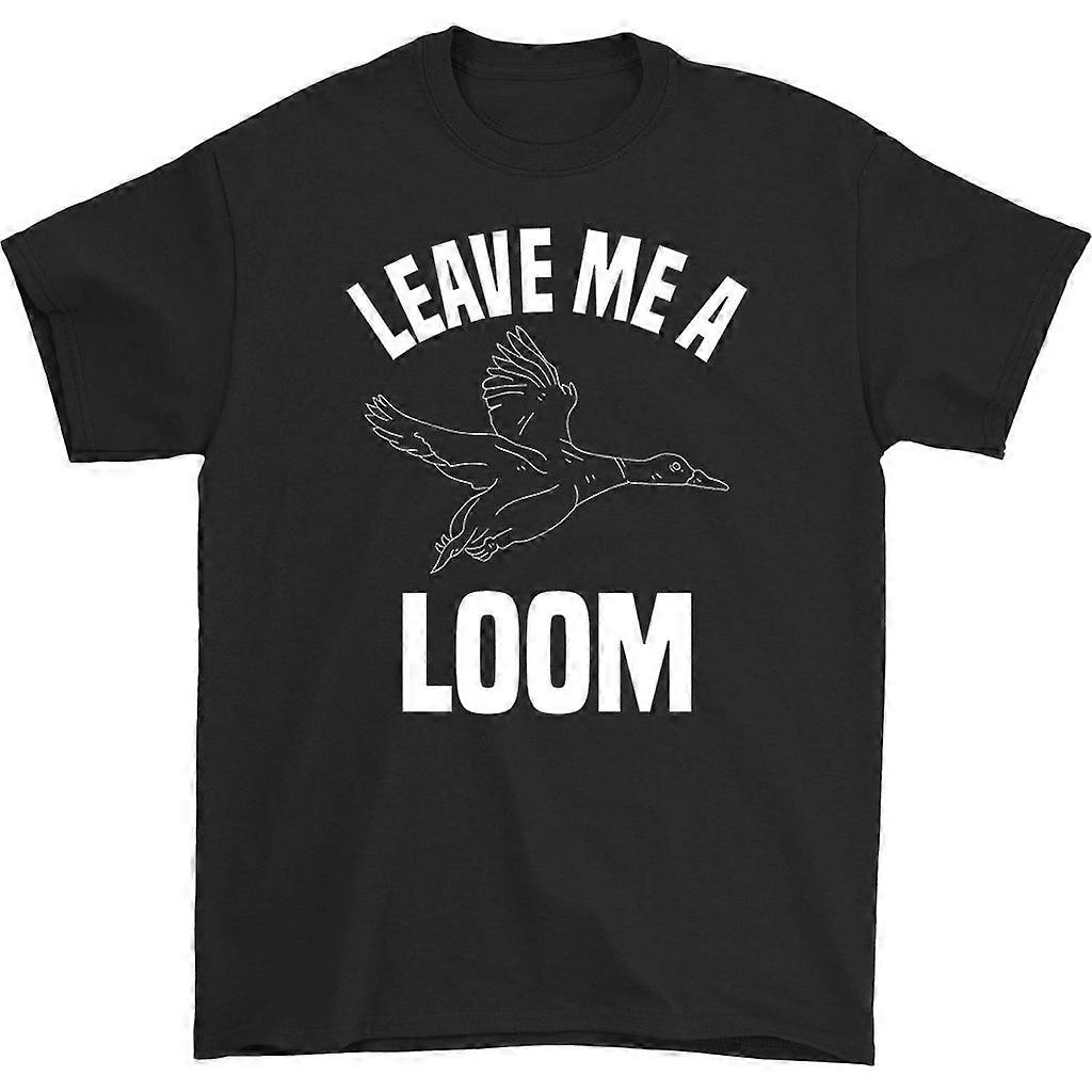 Leave Me A Loom T-shirt