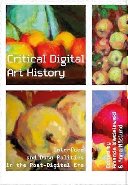 Critical Digital Art History Paperback