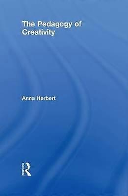 The Pedagogy of Creativity