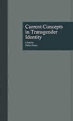 Current Concepts in Transgender Identity