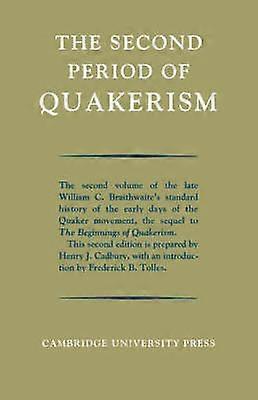 A doua perioadă de quakerism