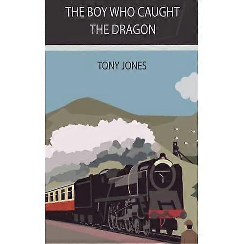 The Boy Who Caught The Dragon