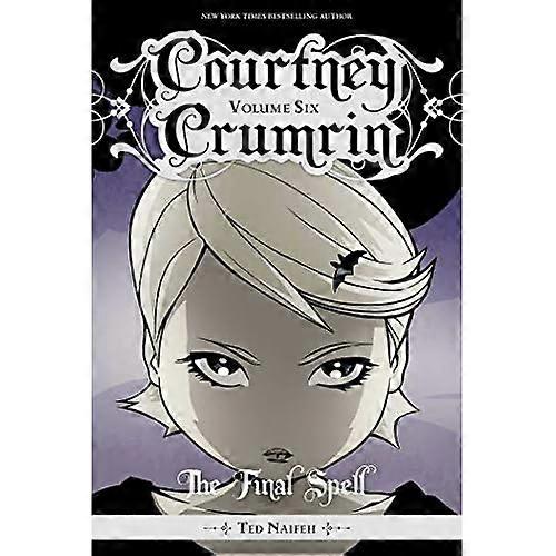 Courtney Crumrin, Vol. 6: The Final Spell