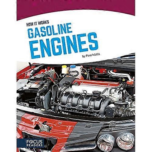 How It Works: Gasoline Engines