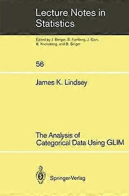 The Analysis of Categorical Data Using GLIM