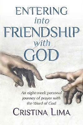 Entering Into Friendship With God