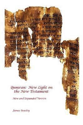Qumran New Light on the New Testament