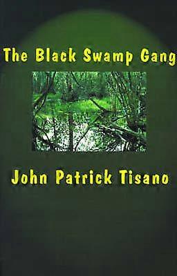 The Black Swamp Gang