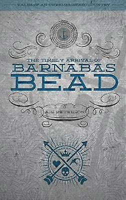 The Timely Arrival of Barnabas Bead