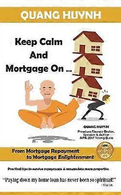 Keep Calm and Mortgage On