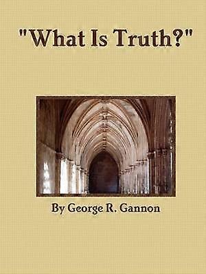 "What is Truth?"