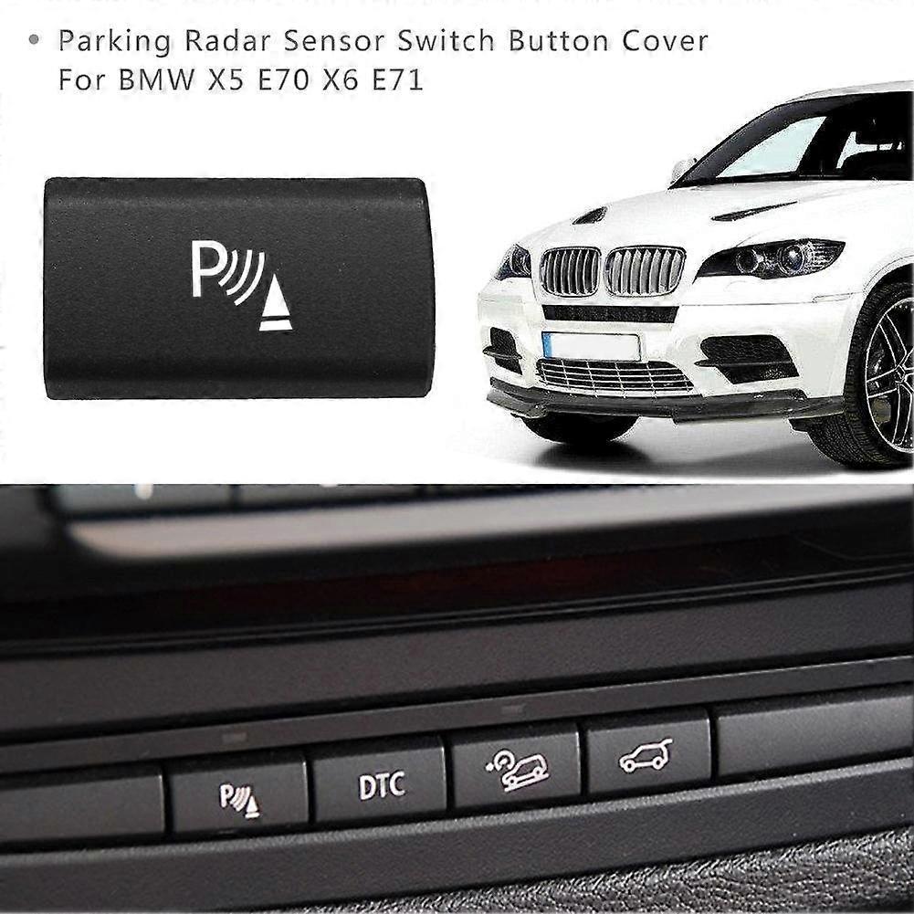 Parking Radar Sensor Switch Button Cover for X5 E70 2006-13 X6 E71 2008-14