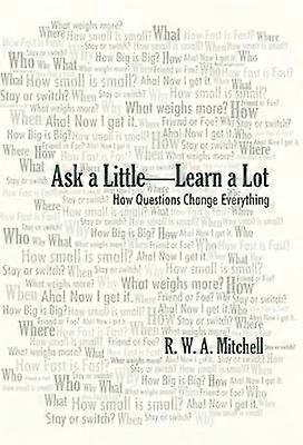 Ask a Little-Learn a Lot