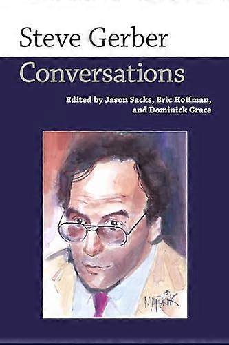 Steve Gerber Conversations