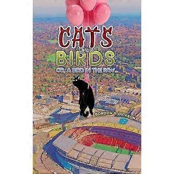 Gatos versus pássaros ou um pássaro na pata - Gordon S. Dickson