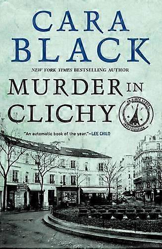 Murder In Clichy - Cara Black