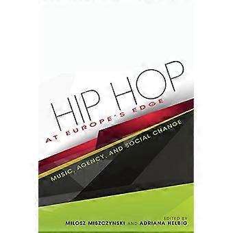 Hip Hop all'edge europeo: musica, agenzia e cambiamento sociale