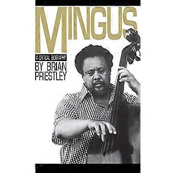 Mingus: En kritisk biografi