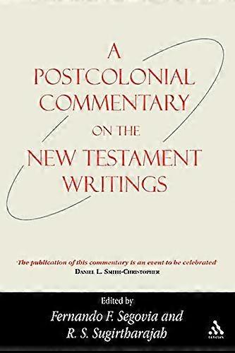 A Postcolonial Commentary on the New Testament Writings