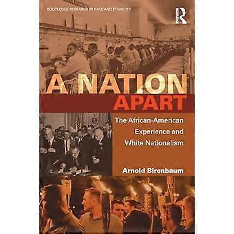 Een natie apart: de Afro-Amerikaanse ervaring en blank nationalisme (Routledge Research in Race and Ethnicity)