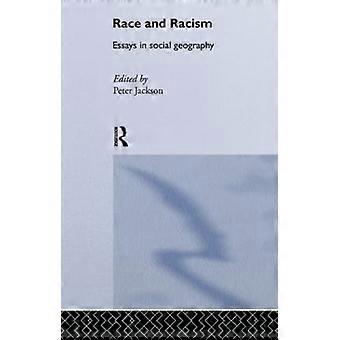 Ras och rasism: Uppsatser i socialgeografi