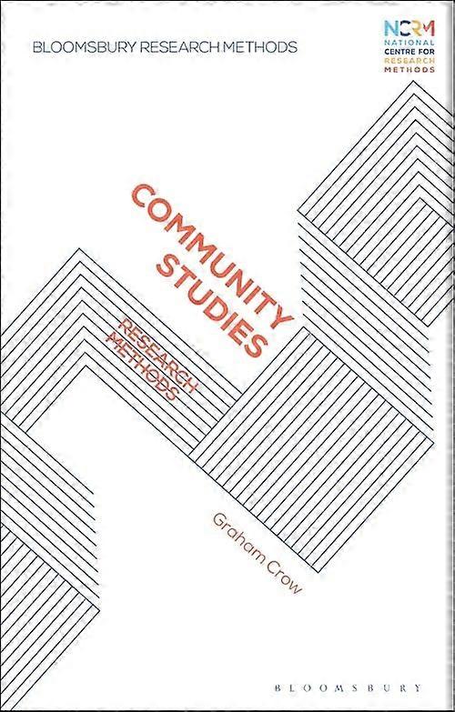 Community Studies: Research Methods (Bloomsbury Research Methods)