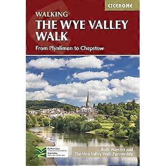 Der Wye Valley Walk: Von Plynlimon nach Chepstow